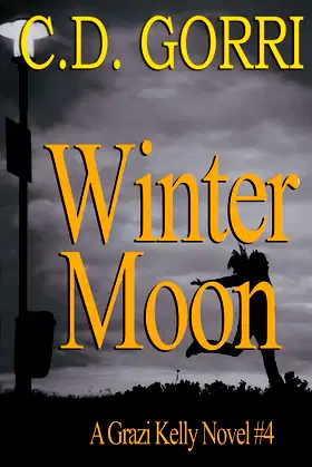 Winter Moon: A Grazi Kelly Novel 4 poster