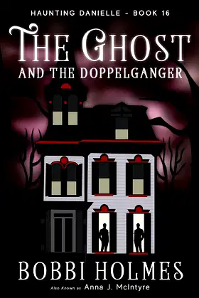 The Ghost and the Doppelganger (Haunting Danielle Book 16) poster