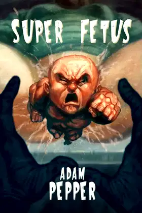 Super Fetus poster