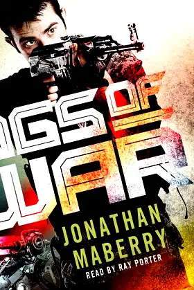 Dogs of War: A Joe Ledger Novel (Joe Ledger, 9) poster