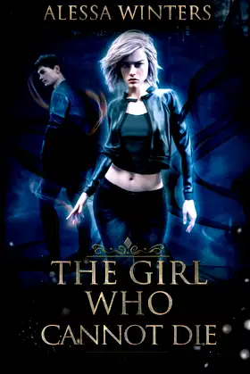 The Girl Who Cannot Die (The Magic of the Living and the Dead) poster