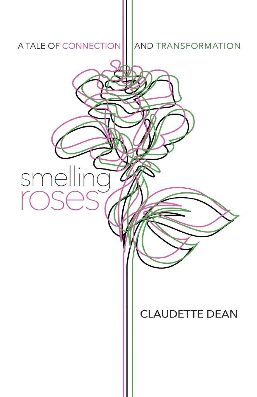 Smelling Roses: A Tale of Connection and Transformation poster
