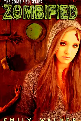 Zombified (The Zombified Series Book 1) poster