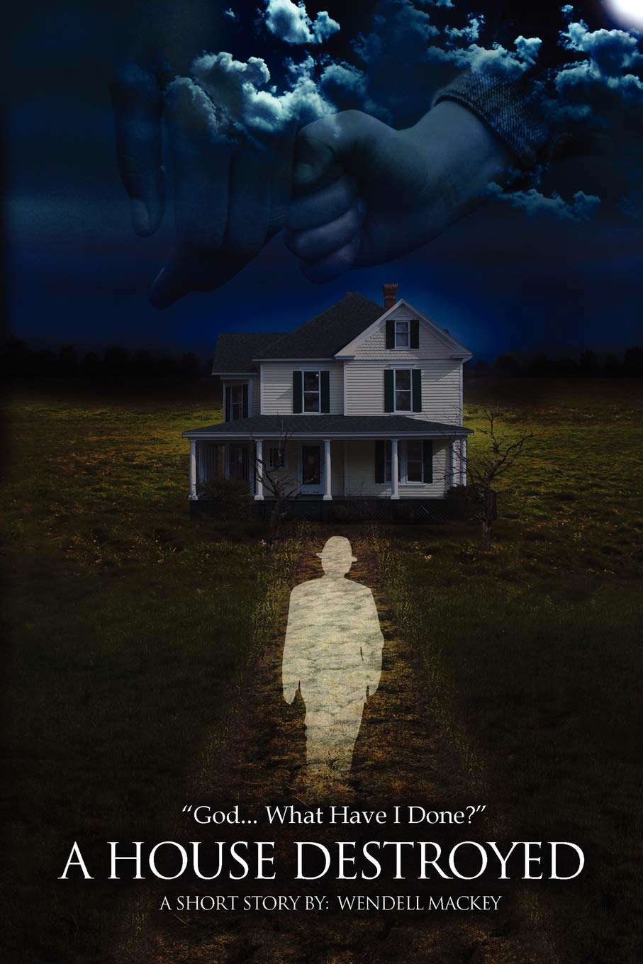A House Destroyed: ''God...What Have I Done?'' poster