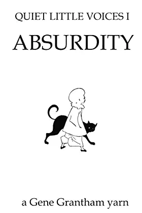 Quiet Little Voices: Absurdity poster