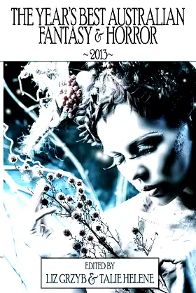 The Year's Best Australian Fantasy and Horror 2013 poster