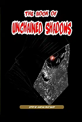 The Book of Unchained Shadows poster