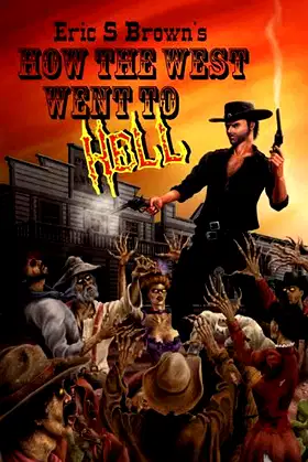 How the West Went to Hell poster