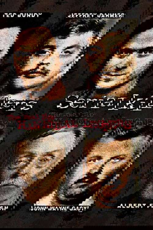 Serial Killers: The Real Life Hannibal Lecters poster