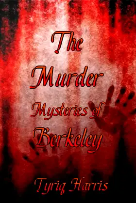 The Murder Mysteries of Berkeley poster
