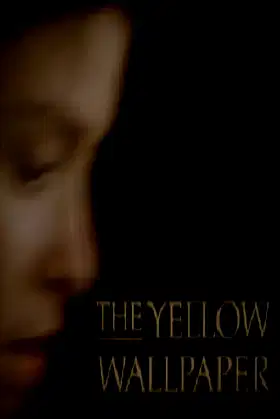The Yellow Wallpaper poster