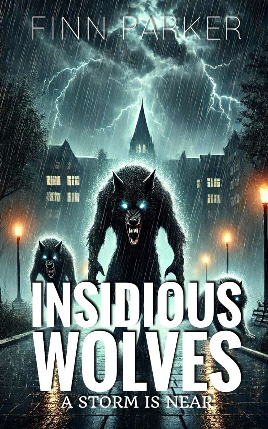 Insidious Wolves: A Storm is Near poster