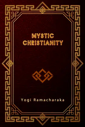 Mystic Christianity: The Inner Teachings of the Master poster