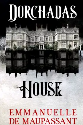 Dorchadas House poster