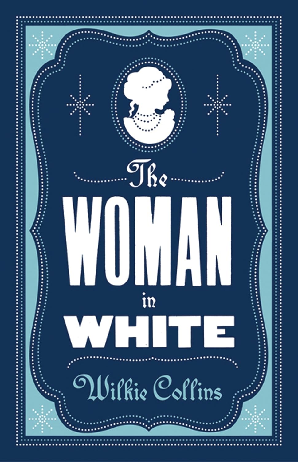 The Woman in White: Annotated Edition (Alma Classics Evergreens) poster