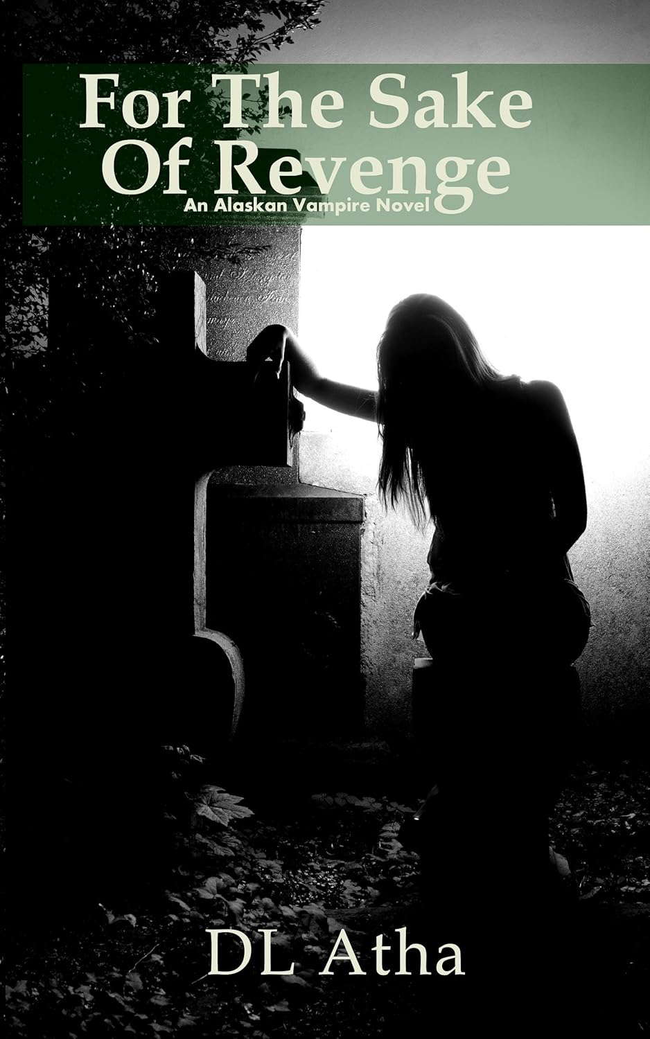For the Sake of Revenge: An Alaskan Vampire Novel poster