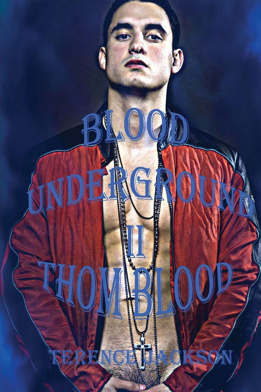 Blood Underground II: Thom Blood poster