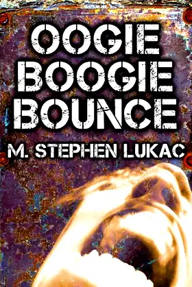 Oogie Boogie Bounce (Oogie Boogie Central Book 2) poster