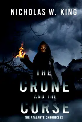 The Crone And The Curse: A Novel in The Atalante Chronicles poster