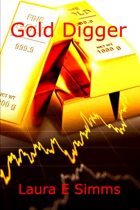 Gold Digger: How much is your life worth? (The Hunter Saga) poster
