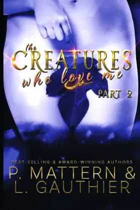 The Creatures Who Love Me: Installment Two poster