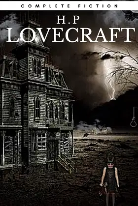H.P Lovecraft: The Complete Fiction poster