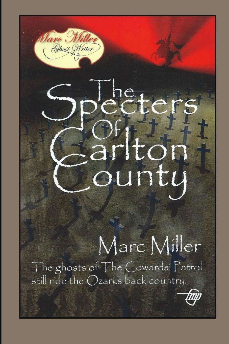The Specters of Carlton County (Mrac Miller, ghost writer) poster