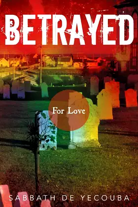Betrayed: For Love poster