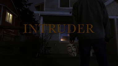 A short horror film: INTRUDER poster