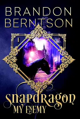 Snapdragon Book I: My Enemy: An Urban Fantasy Horror Novel poster
