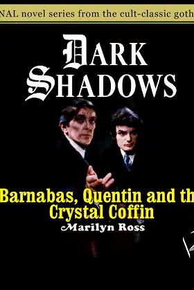 Barnabas, Quentin and the Crystal Coffin (Volume 19) (Dark Shadows) poster