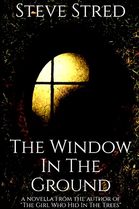The Window In the Ground poster