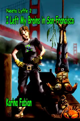 Neeta Lyffe: I Left My Brains in San Francisco poster