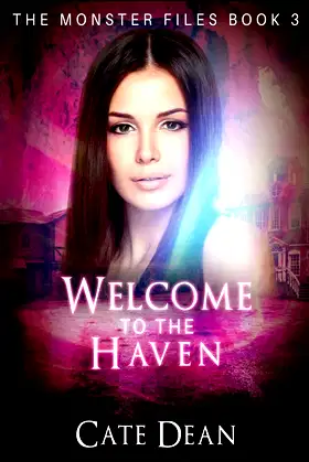 Welcome to The Haven: The Monster Files Book 3 poster
