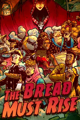 The Bread Must Rise poster