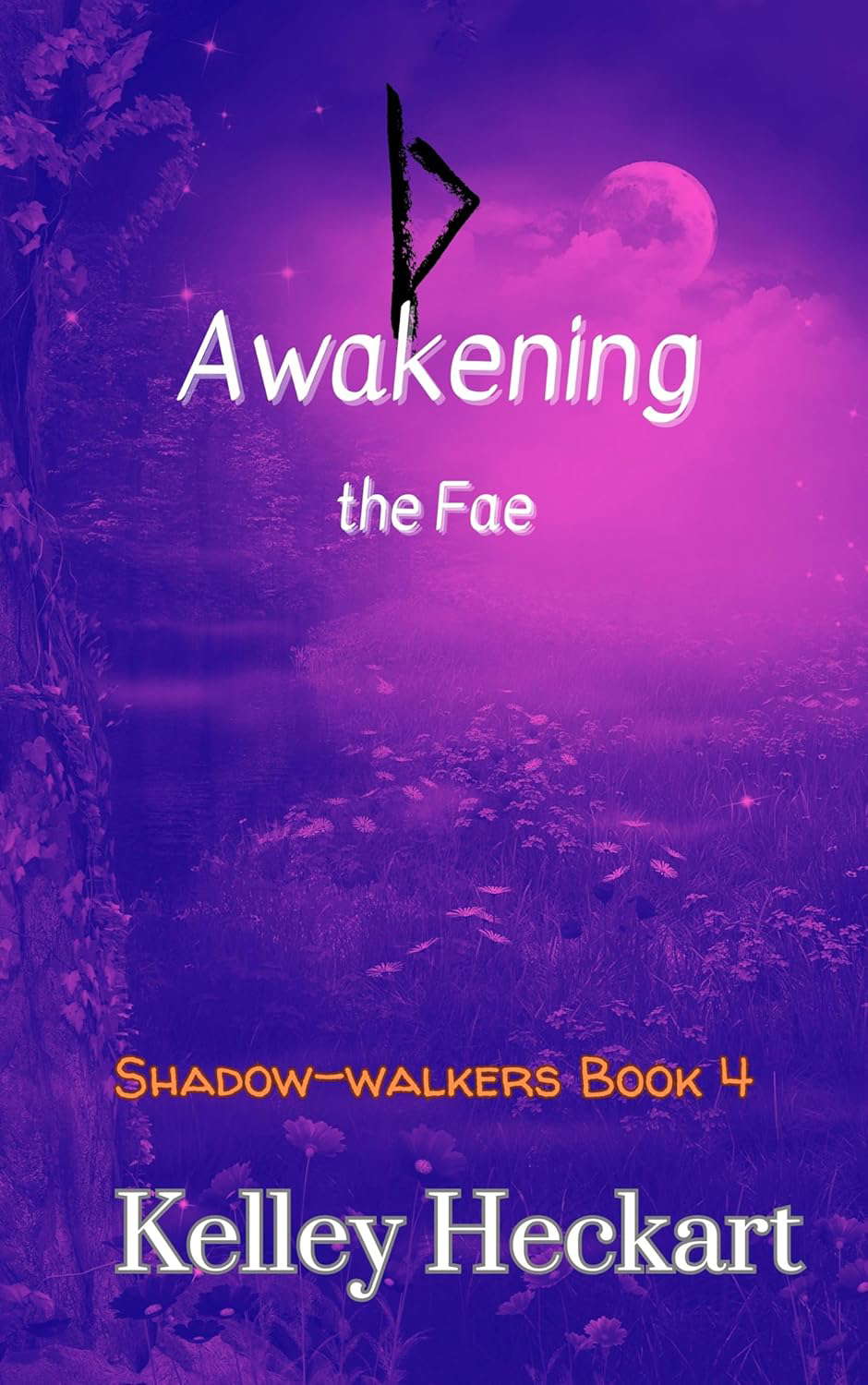 Awakening the Fae: A Shadow-walkers time travel romance poster