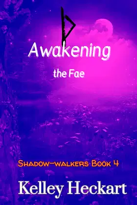 Awakening the Fae: A Shadow-walkers time travel romance poster