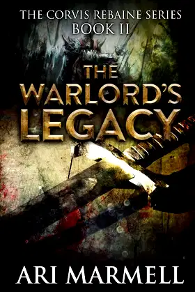 The Warlord's Legacy (Corvis Rebaine) poster