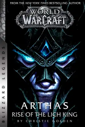World of Warcraft: Arthas - Rise of the Lich King - Blizzard Legends poster