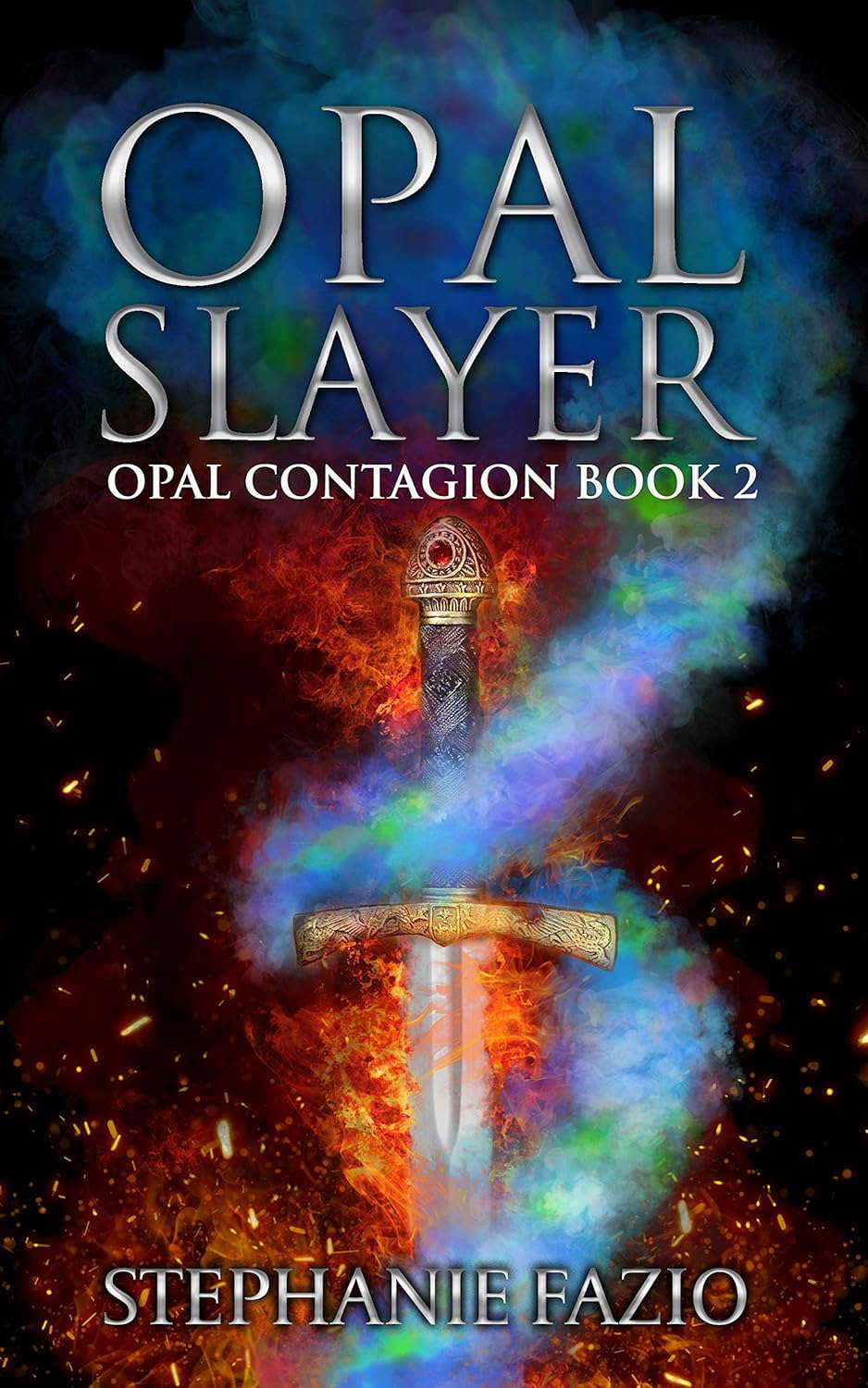 Opal Slayer (Opal Contagion Book 2) poster