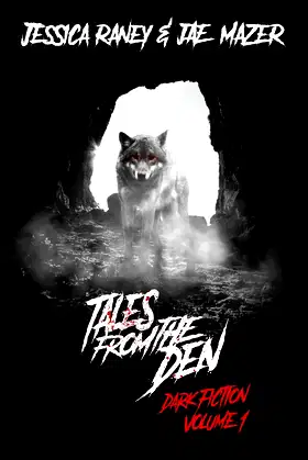 Tales from the Den: Dark Fiction Volume 1 poster