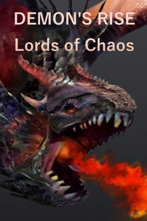 Demon's Rise - Lords of Chaos poster