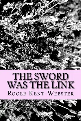 The sword was the link (Roy Wickers psychic adventures) (Volume 5) poster