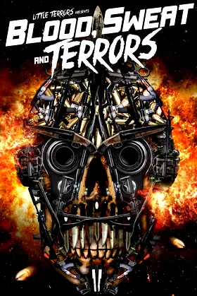 Blood, Sweat And Terrors poster