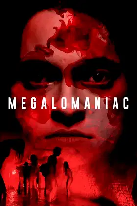 Megalomaniac poster