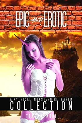 Epic And Erotic: A Mythical Monstergirl Harem Collection poster