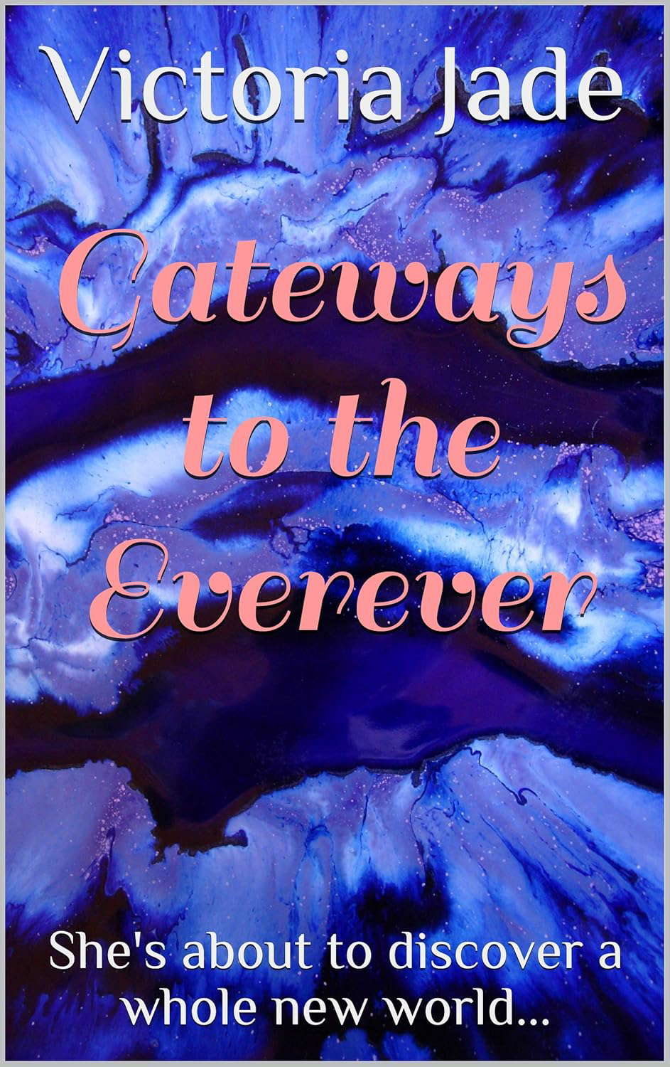 Gateways to the Everever poster