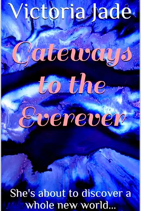 Gateways to the Everever poster