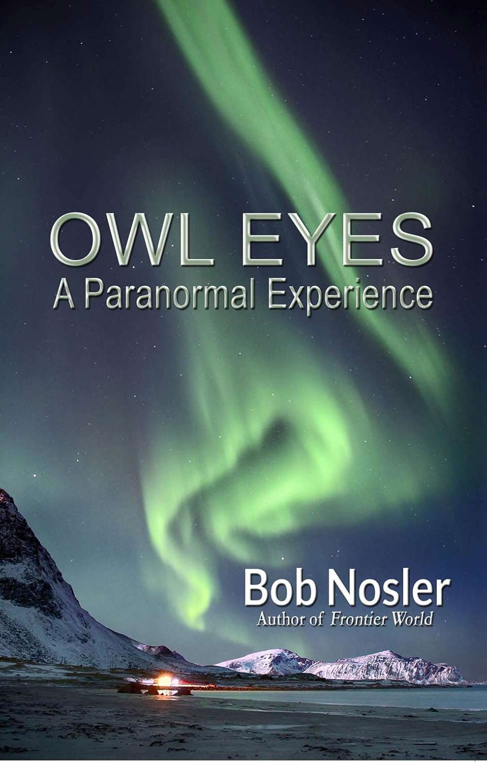 Owl Eyes: A paranormal Experience poster