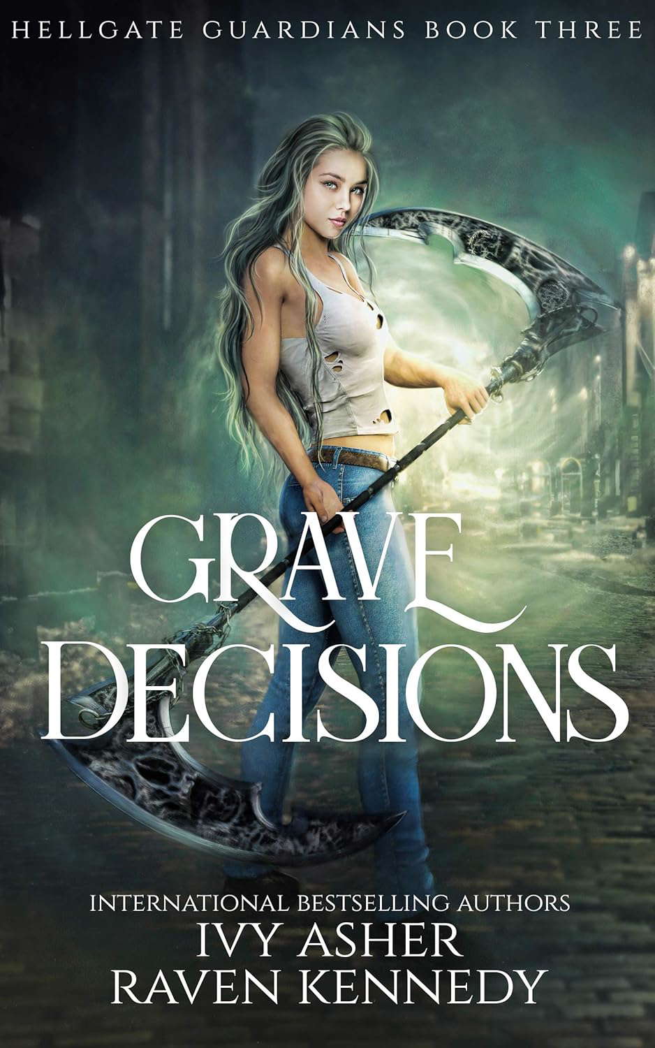 Grave Decisions (Hellgate Guardians Book 3) poster